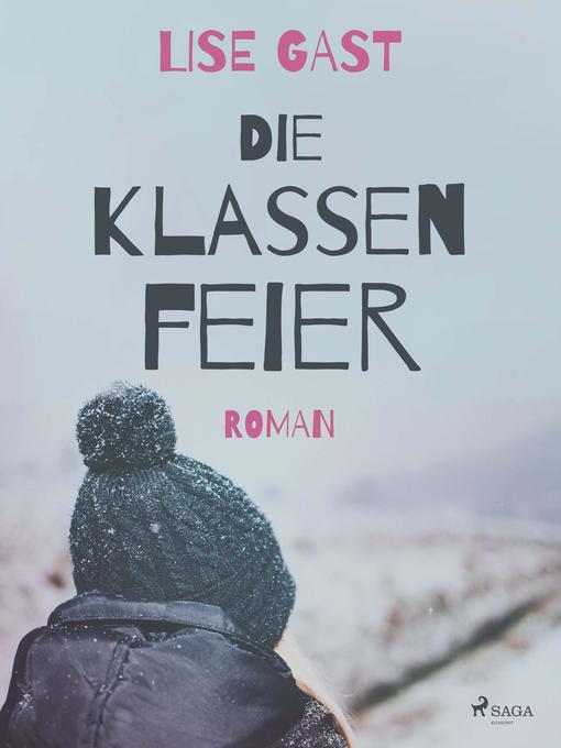 Title details for Die Klassenfeier by Lise Gast - Available